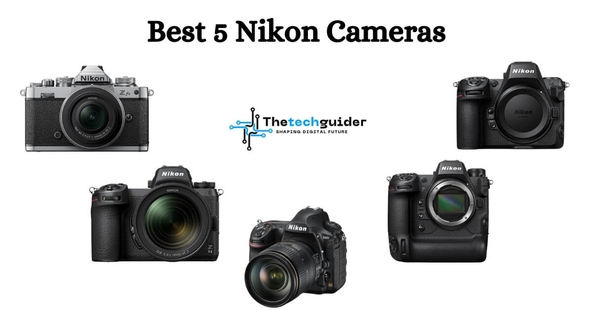 Best 5 Nikon Cameras